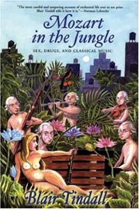 mozart-in-jungle-sex-drugs-classical-music-blair-tindall-paperback-cover-art